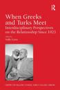 When Greeks and Turks Meet