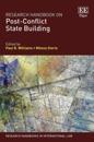 Research Handbook on Post-Conflict State Building