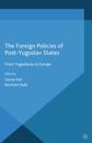 Foreign Policies of Post-Yugoslav States