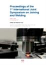 Proceedings of the 1st International Joint Symposium on Joining and Welding