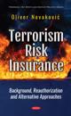 Terrorism Risk Insurance: Background, Reauthorization and Alternative Approaches