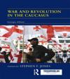 War and Revolution in the Caucasus