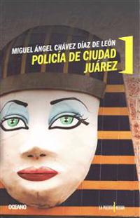 Policia de Ciudad Juarez