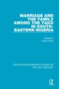 Marriage and Family Among the Yako in South-Eastern Nigeria