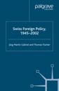 Swiss Foreign Policy, 1945-2002