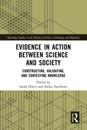 Evidence in Action between Science and Society