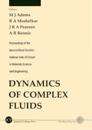 Dynamics Of Complex Fluids: Proceedings Of The Second Royal Society-unilever Indo-uk Forum In Materials Science And Engineering