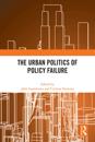 Urban Politics of Policy Failure