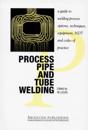 Process Pipe and Tube Welding