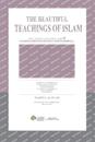 The Beautiful Teachings Of Islam