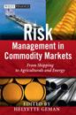 Risk Management in Commodity Markets