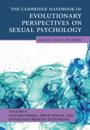 Cambridge Handbook of Evolutionary Perspectives on Sexual Psychology: Volume 4, Controversies, Applications, and Nonhuman Primate Extensions