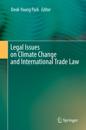 Legal Issues on Climate Change and International Trade Law