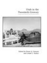 Utah in the Twentieth Century