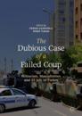 Dubious Case of a Failed Coup