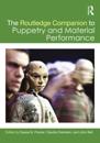 Routledge Companion to Puppetry and Material Performance