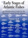 Early Stages of Atlantic Fishes
