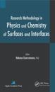 Research Methodology in Physics and Chemistry of Surfaces and Interfaces