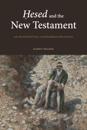 ?esed and the New Testament