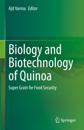Biology and Biotechnology of Quinoa