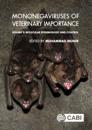 Mononegaviruses of Veterinary Importance, Volume 2 : Molecular Epidemiology and Control
