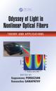Odyssey of Light in Nonlinear Optical Fibers