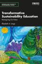 Transformative Sustainability Education
