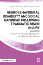 Neurobehavioural Disability and Social Handicap Following Traumatic Brain Injury