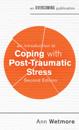 Introduction to Coping with Post-Traumatic Stress, 2nd Edition