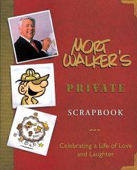 Mort Walker's Private Scrapbook: Celebrating a Life of Love and Laughter