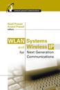 WLAN Systems and Wireless IP for next Generation Communications