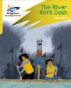 Reading Planet: Rocket Phonics   Target Practice   The River Raft Dash   Yellow