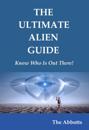 Ultimate Alien Guide: Know Who Is Out There!