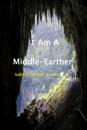 I Am a Middle-Earther: Subterranean Lives!