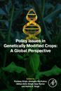 Policy Issues in Genetically Modified Crops