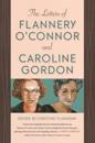 Letters of Flannery O'Connor and Caroline Gordon