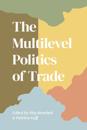 Multilevel Politics of Trade