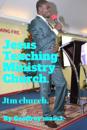 Jesus Teaching Ministry Church.