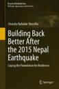 Building Back Better After the 2015 Nepal Earthquake