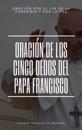 Oracion De Los Cinco Dedos Del Papa Francisco