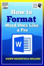 How to Format Word Docs like a Pro