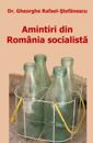 Amintiri din Romania socialista