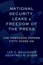 National Security, Leaks and Freedom of the Press