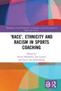 'Race', Ethnicity and Racism in Sports Coaching