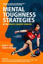 Mental Toughness Strategies of the World's Greatest Bowlers