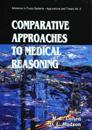 Comparative Approaches To Medical Reasoning