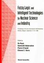 Fuzzy Logic And Intelligent Technologies For Nuclear Science And Industry - Proceedings Of The 3rd International Flins Workshop