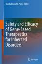 Safety and Efficacy of Gene-Based Therapeutics for Inherited Disorders
