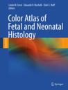 Color Atlas of Fetal and Neonatal Histology