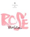 Rosé Revolution